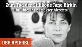 Jane Birkin: »Ihr Chic, ihr perfekter Akzent« | DER SPIEGEL