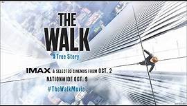 The Walk - Official Trailer - At Cinemas October 2
