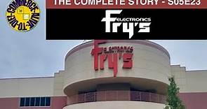 (Alive To Die?!) Fry's Electronics The Complete Story - S05E23