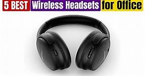Best Wireless Headsets for Office of 2024 [Updated]