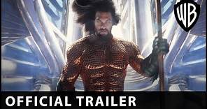 Aquaman and the Lost Kingdom - Trailer - Warner Bros UK & Ireland