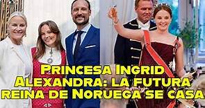 Princesa Ingrid Alexandra: la futura reina de Noruega se casa
