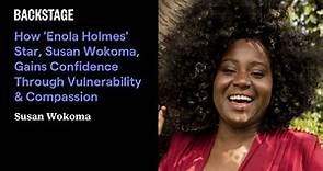 How 'Enola Holmes' Star Susan Wokoma Gains Confidence Through Vulnerability