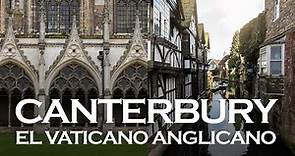 Ciudad de Canterbury | INGLATERRA | Entre Rutas