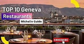 Top 10 Restaurants in Geneva: A Culinary Tour