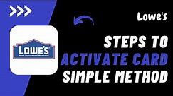 How To Activate Lowes Credit Card Online !! Activate a Lowes Credit Card 2023