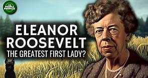 Eleanor Roosevelt - The Greatest First Lady? Documentary
