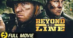 BEYOND THE LINE | Full Action War Drama Movie | WW2 | Chris Walters, Jackson Berlin