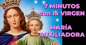 Oración a María Auxiliadora para pedir un Milagro | 7 minutos con la Virgen María