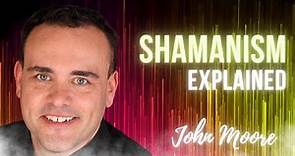 Shamanism Explained - What is Shamanism?