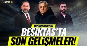Beşiktaş'ta Bruno Genesio gelişmesi! | Fatih Doğan & Murat Köten