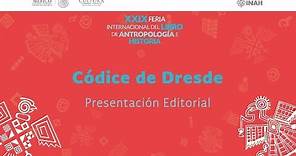 Códice de Dresde - Presentación editorial