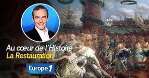 Au cœur de l'Histoire : la restauration de la Monarchie en France (Récit intégral)