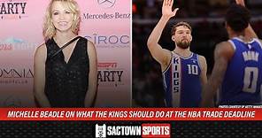 Michelle Beadle on what the Kings should do at the NBA trade deadline