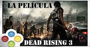 Dead Rising 3 Pelicula Completa Español