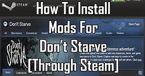 Tutorial: How To Install Mods For Don't Starve [Through Steam]