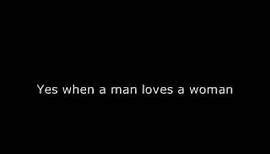 Percy Sledge - When A Man Loves A Woman **ORIGINAL 1966 VERSION WITH LYRICS**