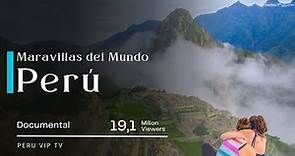 🇵🇪 El mejor documental - PERU "Un tesoro que debes conocer" | Machu Picchu | Perú Vip | Cusco