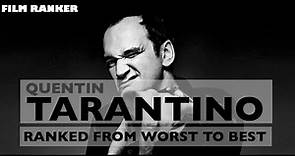 Quentin Tarantino Movies Ranked From Worst To Best