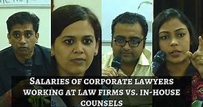 Salaries of corporate lawyers working at law firms vs in house counsels