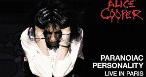 Alice Cooper - "Paranoiac Personality" (Live) - A Paranormal Evening At The Olympia Paris