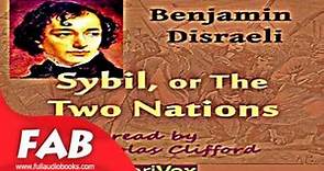 Sybil, or the Two Nations Part 2/2 Full Audiobook by Benjamin DISRAELI by Romance