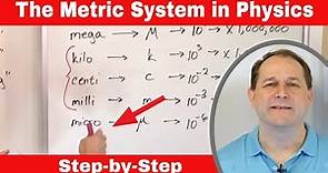 Understanding Units in Physics and the Metric System
