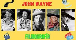 John Wayne. Filmografía.🎥🌵