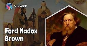 Who is Ford Madox Brown｜Artist Biography｜VISART