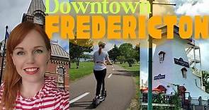 Explore DOWNTOWN FREDERICTON With A Local | NEW BRUNSWICK, CANADA