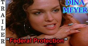 Federal Protection - Trailer 🇺🇸 - DINA MEYER.