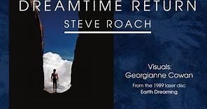Steve Roach - Dreamtime Return "Earth Dreaming" - COMPLETE Edition