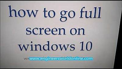 How to go full screen on windows 10