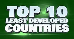 Top 10 Least Developed Countries in the World 2014