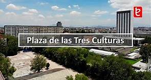 Plaza de las Tres Culturas (agosto 1521 - 2021) | www.edemx.com