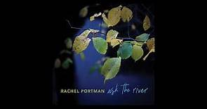 Ask The River by Rachel Portman (2020) Node Records