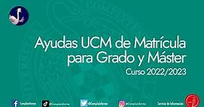 Ayudas UCM de Matrícula para Grado y Máster. Curso 2022/2023