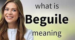 Beguile | BEGUILE definition
