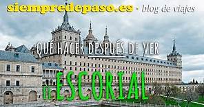 Qué hacer en El Escorial (después de visitar el monasterio) - Guía de viaje