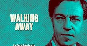 Cecil Day-Lewis - Walking Away (Poetry Reading)
