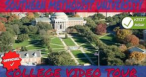 Southern Methodist University - Official Campus Tour