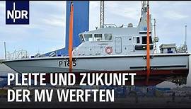 Rostock-Warnemünde: Von der Kreuzfahrtwerft zum Marinearsenal | Die Nordreportage | NDR Doku