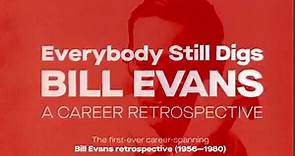 Everybody Still Digs Bill Evans Trailer