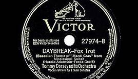1942 HITS ARCHIVE: Daybreak - Tommy Dorsey (Frank Sinatra, vocal)