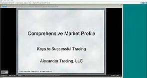 1 Comprehensive Market Profile Seminar by Tom Alexander, Part 1 1 2011