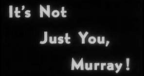 It's Not Just You, Murray! - Martin Scorsese Short Film