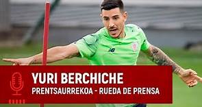 🎙️ Yuri Berchiche | Rueda de prensa | Prentsaurrekoa
