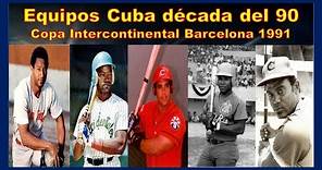 Equipo Cuba, Copa Intercontinental Barcelona 1991.