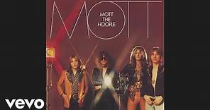 Mott The Hoople - All the Way from Memphis (Audio)