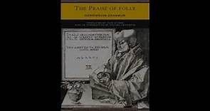 In Praise of Folly (Erasmus reading)